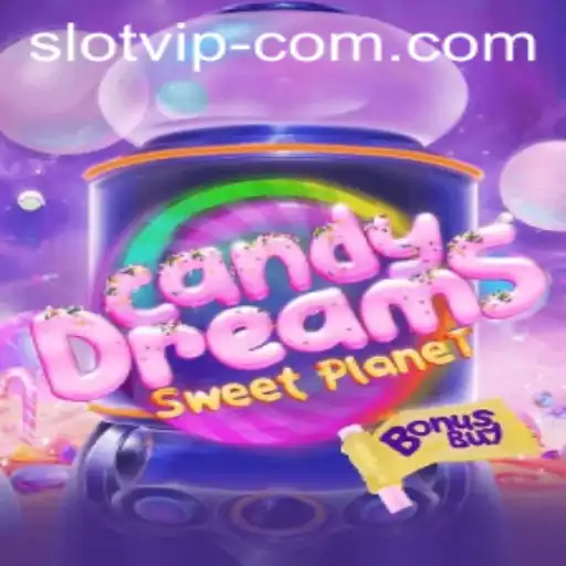 CandyDreamsSweetPlanet: An In-Depth Look at the Latest Gaming Sensation with SLOTVIP CC