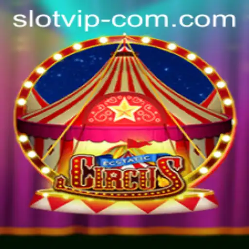 Discover the Thrills of EcstaticCircus with SLOTVIP CC