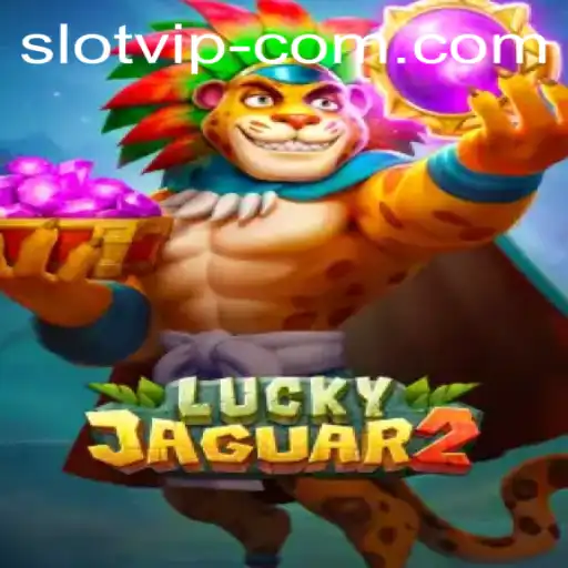 Exploring Luckyjaguar2 and SLOTVIP CC: An In-Depth Guide