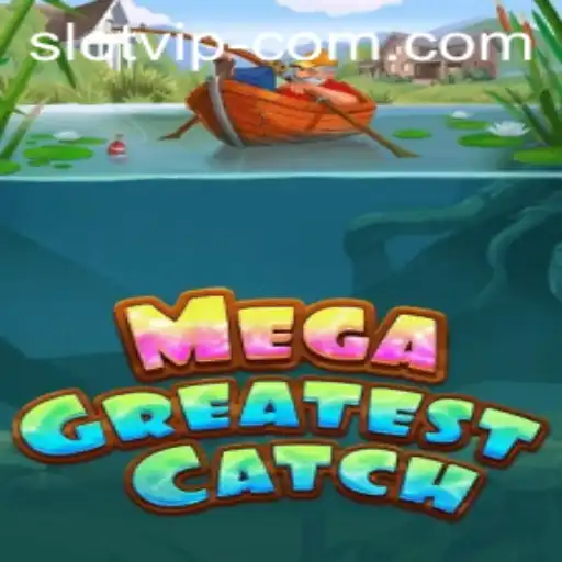 Unveiling MegaGreatestCatch: A Dive into the Captivating World of SLOTVIP CC
