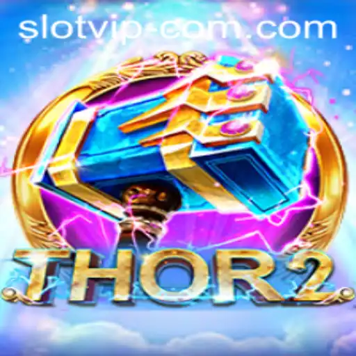 Thor2 Slot Game: A Thunderous Adventure with SLOTVIP CC